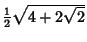 ${\textstyle{1\over 2}}\sqrt{4+2\sqrt{2}}$