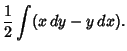 $\displaystyle {1\over 2}\int(x\,dy-y\,dx).$