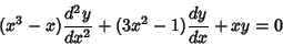 \begin{displaymath}
(x^3-x){d^2y\over dx^2}+(3x^2-1){dy\over dx}+xy=0
\end{displaymath}