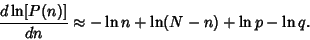 \begin{displaymath}
{d\ln[P(n)]\over dn} \approx -\ln n+\ln(N-n)+\ln p-\ln q.
\end{displaymath}