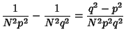 $\displaystyle {1\over N^2p^2}-{1\over N^2q^2}
= {q^2-p^2\over N^2p^2q^2}$