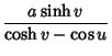 $\displaystyle {a\sinh v\over\cosh v-\cos u}$