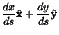 $\displaystyle {dx\over ds}\hat{\bf x}+{dy\over ds}\hat{\bf y}$