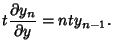 $\displaystyle t{\partial y_n\over\partial y}=nty_{n-1}.$