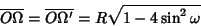 \begin{displaymath}
\overline{O\Omega}=\overline{O\Omega'}=R\sqrt{1-4\sin^2\omega}
\end{displaymath}