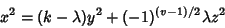 \begin{displaymath}
x^2=(k-\lambda)y^2+(-1)^{(v-1)/2}\lambda z^2
\end{displaymath}