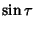 $\displaystyle \sin\tau$