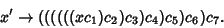 \begin{displaymath}
x'\to ((((((xc_1)c_2)c_3)c_4)c_5)c_6)c_7.
\end{displaymath}