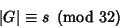 \begin{displaymath}
\vert G\vert\equiv s\ \left({{\rm mod\ } {32}}\right)
\end{displaymath}