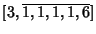 $[3, \overline{1, 1, 1, 1, 6}]$