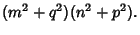 $\displaystyle (m^2+q^2)(n^2+p^2).$