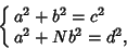 \begin{displaymath}
\cases{
a^2 + b^2 = c^2\cr
a^2 + Nb^2 = d^2,\cr}
\end{displaymath}