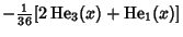 $\displaystyle -{\textstyle{1\over 36}} [2\mathop{\rm He}\nolimits_3(x)+\mathop{\rm He}\nolimits_1(x)]$