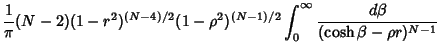 $\displaystyle {1\over \pi} (N-2)(1-r^2)^{(N-4)/2}(1-\rho^2)^{(N-1)/2}\int_0^\infty {d\beta\over (\cosh\beta -\rho r)^{N-1}}$