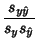 $\displaystyle {s_{y\hat y}\over s_ys_{\hat y}}$