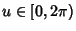 $u\in [0, 2\pi)$