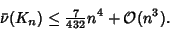 \begin{displaymath}
\bar\nu(K_n) \leq {\textstyle{7\over 432}} n^4+{\mathcal O}(n^3).
\end{displaymath}