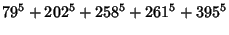 $\displaystyle 79^5+202^5+258^5+261^5+395^5$