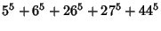 $\displaystyle 5^5+ 6^5+26^5+27^5+44^5$