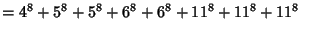 $ =4^8+5^8+5^8+6^8+6^8+11^8+11^8+11^8\quad$