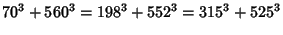 $\displaystyle 70^3+560^3 = 198^3+552^3 = 315^3+525^3$