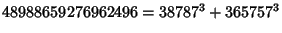 $48988659276962496 = 38787^3 + 365757^3$