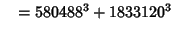 $\quad = 580488^3 + 1833120^3$