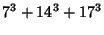 $\displaystyle 7^3+14^3+17^3$