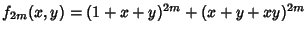 $f_{2m}(x,y)=(1+x+y)^{2m}+(x+y+xy)^{2m}$