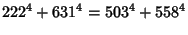 $\displaystyle 222^4+ 631^4 = 503^4+ 558^4$