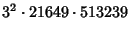 $\displaystyle 3^2\cdot 21649\cdot 513239$