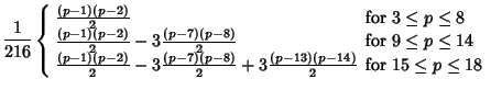 $\displaystyle {1\over 216}\left\{\begin{array}{ll}{(p-1)(p-2)\over 2} & \mbox{f...
...over 2}+3{(p-13)(p-14)\over 2} & \mbox{for $15\leq p\leq 18$}\end{array}\right.$