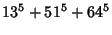 $\displaystyle 13^5+51^5+ 64^5$