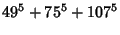 $\displaystyle 49^5+75^5+107^5$