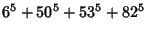 $\displaystyle 6^5+50^5+53^5+ 82^5$