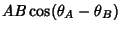 $\displaystyle AB\cos (\theta_A-\theta_B)$