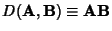 $D({\bf A},{\bf B}) \equiv {\bf A}{\bf B}$