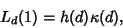 \begin{displaymath}
L_d(1)=h(d) \kappa(d),
\end{displaymath}