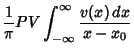 $\displaystyle {1\over \pi } PV \int_{-\infty}^\infty {v(x)\, dx\over x-x_0}$