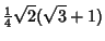 $\displaystyle {\textstyle{1\over 4}}\sqrt{2}(\sqrt{3}+1)$