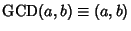 $\mathop{\rm GCD}\nolimits (a,b)\equiv (a,b)$