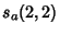 $\displaystyle s_a(2,2)$