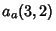 $\displaystyle a_a(3,2)$