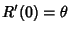 $\displaystyle R'(0) = \theta$