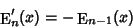 \begin{displaymath}
\mathop{\rm E}\nolimits_n'(x) = -\mathop{\rm E}\nolimits_{n-1}(x)
\end{displaymath}