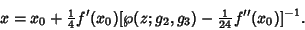 \begin{displaymath}
x=x_0+{\textstyle{1\over 4}}f'(x_0)[\wp(z;g_2,g_3)-{\textstyle{1\over 24}}f''(x_0)]^{-1}.
\end{displaymath}