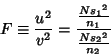 \begin{displaymath}
F\equiv {u^2\over v^2} = {{N{s_1}^2\over n_1}\over {N{s_2}^2\over n_2}}
\end{displaymath}