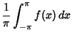 $\displaystyle {1\over\pi} \int_{-\pi}^\pi f(x)\,dx$