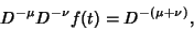 \begin{displaymath}
D^{-\mu} D^{-\nu} f(t) = D^{-(\mu+\nu)},
\end{displaymath}