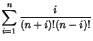 $\displaystyle \sum_{i=1}^n {i\over (n+i)!(n-i)!}$